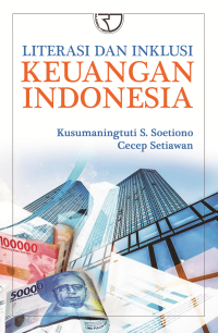 Image of KEUANGAN INDONESIA : Literasi dan Inklusi
