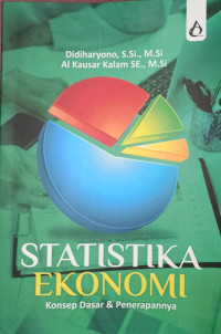 Image of STATISTIKA EKONOMI : Konsep Dasar & Penerapannya