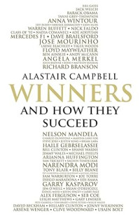 Image of ALASTAIR CAMPBELL WINNERS AND HOW THEY SUCCEED